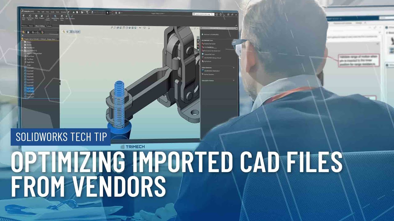 Optimizing CAD Files from Vendors for Better Performance in SOLIDWORKS ...