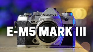 Olympus OM-D E-M5 Mark III Review