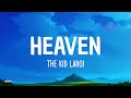 The Kid Laroi - Heaven (Lyrics)