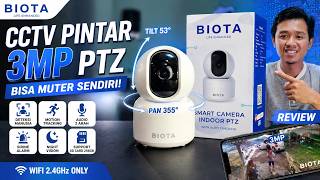 CCTV Pintar Murah Tapi Canggih! BIOTA Smart Camera PTZ 3MP Bisa Muter Sendiri &amp; Deteksi Manusia 😱