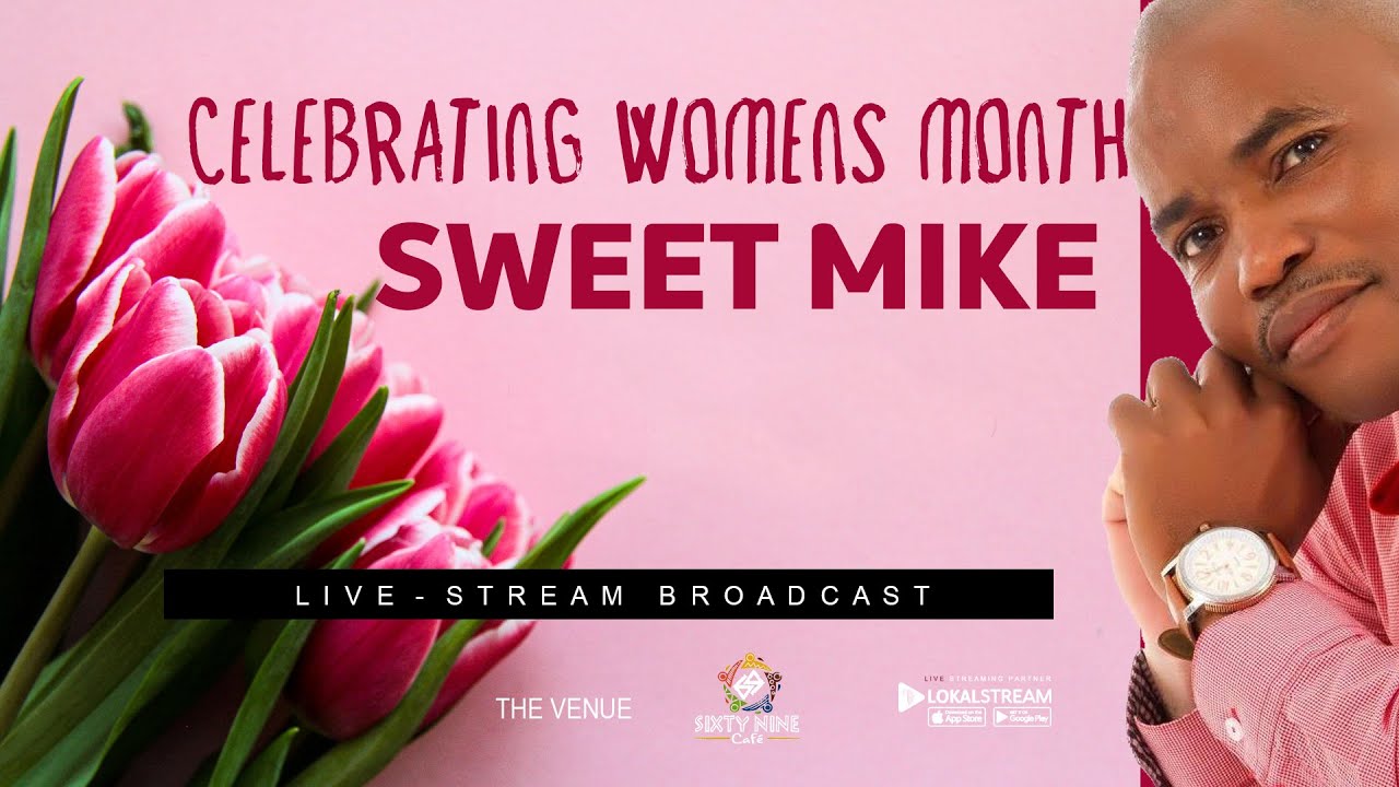 Celebrating Womens Month Sweet Mike Ligwalagwala Fm Youtube