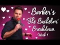 Booker's 'The Bachelor' Breakdown Week 4