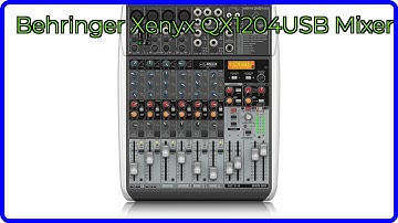 REVIEW: Behringer Xenyx QX1204USB Mixer. ESSENTIAL details.