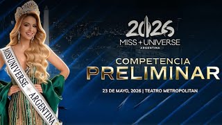 MISS UNIVERSE ARGENTINA 2026 - COMPETENCIA PRELIMINAR LIVE!