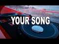 Your Song - Rita Ora (Lyrics)