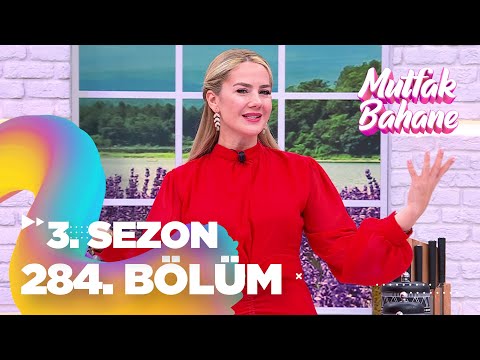 Mutfak Bahane 3. Sezon 284. Bölüm