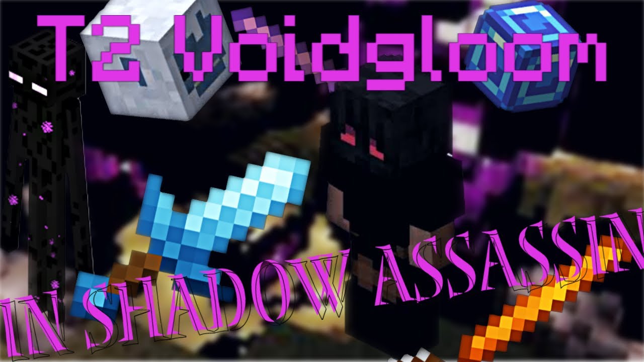 How to Solo T2 Voidgloom In Shadow Assassin YouTube