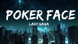 Lady Gaga - Poker Face (Lyrics) | 25min Top Version