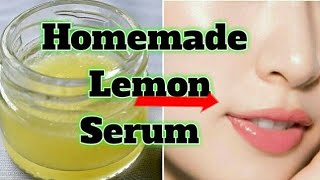 Unbelievable Skin Whitening lemon Serum at home/Homemade Lemon Serum/Lemon Serum at home/#serum