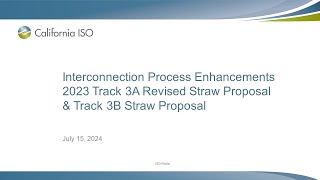 Jul 15, 2024 - IPE 2023 Track 3A Revised Straw Proposal & Track 3B Straw Proposal
