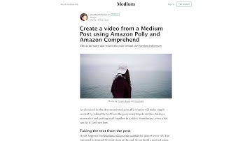 Create a video from a Medium Post using Amazon Polly and Amazon Comprehend