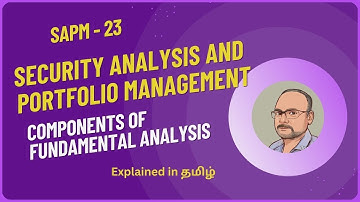 Security Analysis and Portfolio Management - Components of Fundamental Analysis