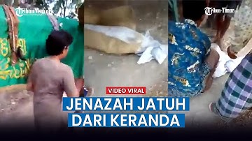VIRAL Detik-detik Jenazah Jatuh Dari Keranda saat Digotong Warga