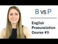 B vs P Consonant Sounds | Learn English Pronunciation Course