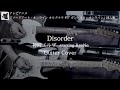 Disorder / 神崎エルザ starring ReoNa / Guiter cover 【ギター弾いてみた】