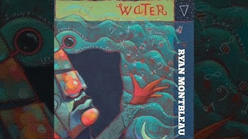 Ryan Montbleau - 'Let's Make A Movie' - Water (EP)