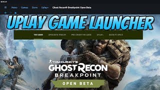 How To Install Uplay Game Launcher & Install GhostRecon BREAKPOINT Open Beta