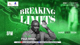 BREAKING LIMITS || with Apostle Paul Ameh || 21ST MARCH 2026