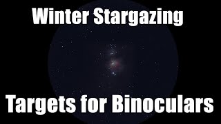 3 Winter Stargazing Targets for Binoculars  Astronomy Challenge #24