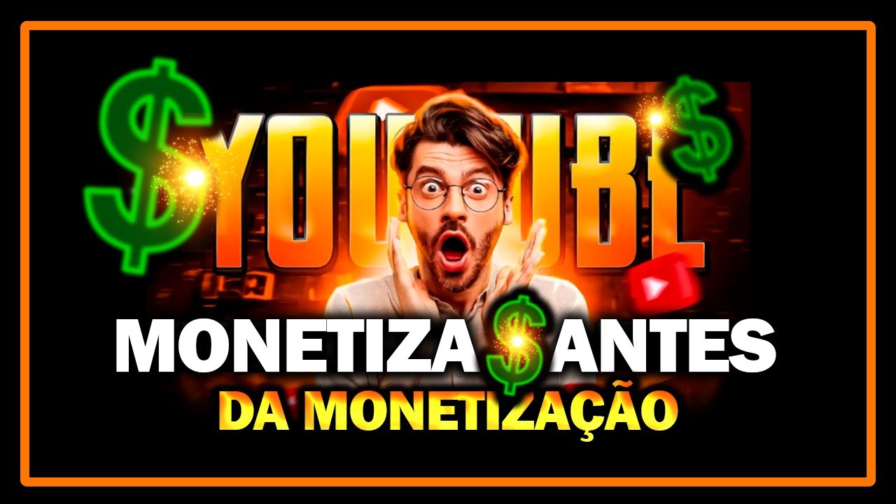 Como MONETIZAR seu Canal antes da monetização do YOUTUBE e já ganhar ...