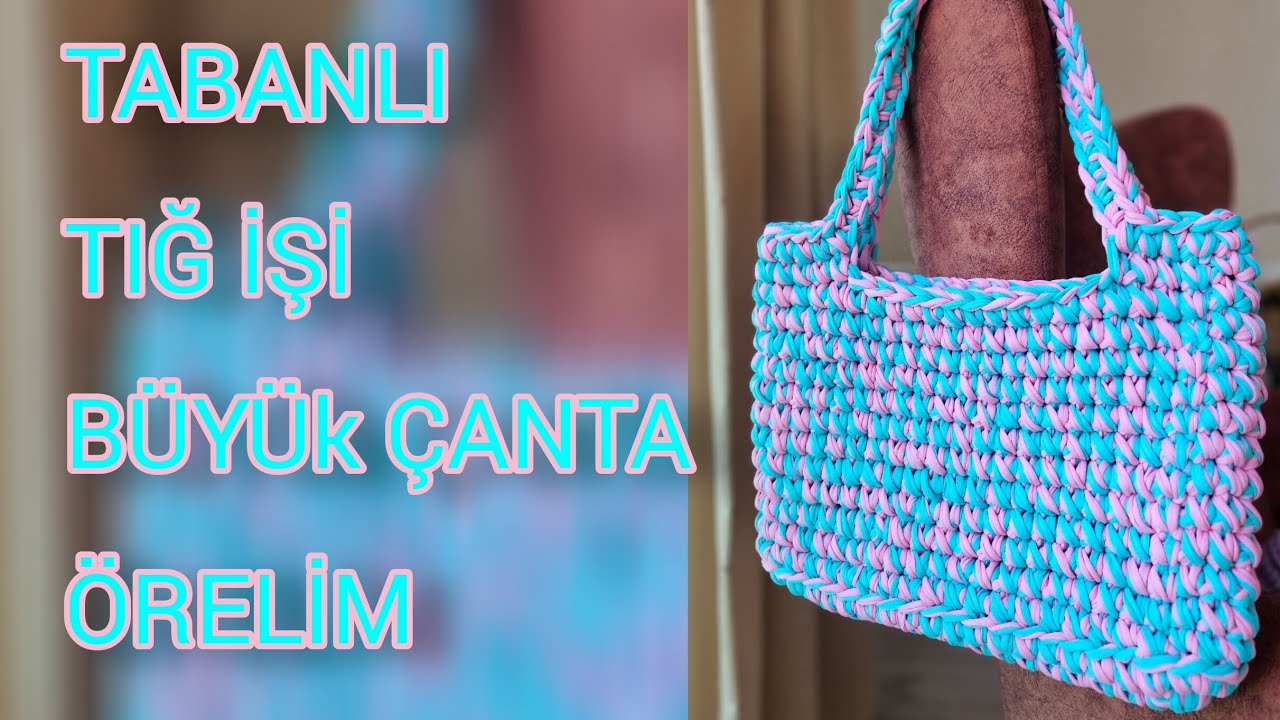 EN DETAYLI ANLATIMLI PENYE İPTEN BÜYÜK BOY TABANLI ÇANTA YAPIMI | YENİ BAŞLAYAN SEVİYESİNDE ÖRGÜ