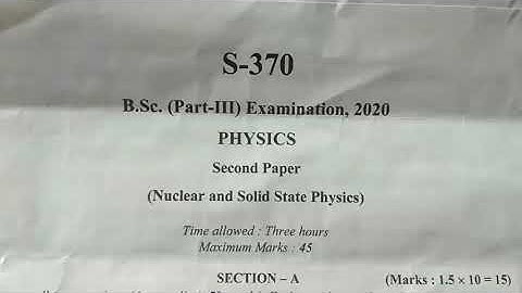 PHYSICS Second Paper (nuclear and solid state physics) l B.Sc.(part- lll) Examination, 2020 #mgsu