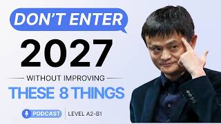 8 Habits You Must Improve Before 2027 | Jack Ma Motivation
