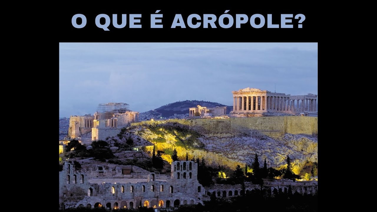 O que é ACRÓPOLE? YouTube O que é ACRÓPOLE? YouTube