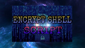 How To Encrypt Shell Script.