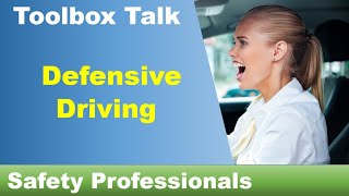 Defensive Driving - Toolbox  Talk - safety training