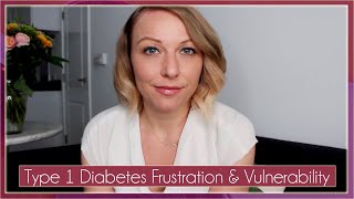 A Wild Week of Type 1 Diabetes  Frustration & Vulnerability