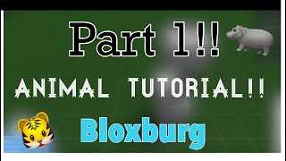 HOW TO MAKE ANIMALS IN BLOXBURG || **REQUESTED** HOW TO MAKE ANIMALS IN BLOXBURG || **REQUESTED**
