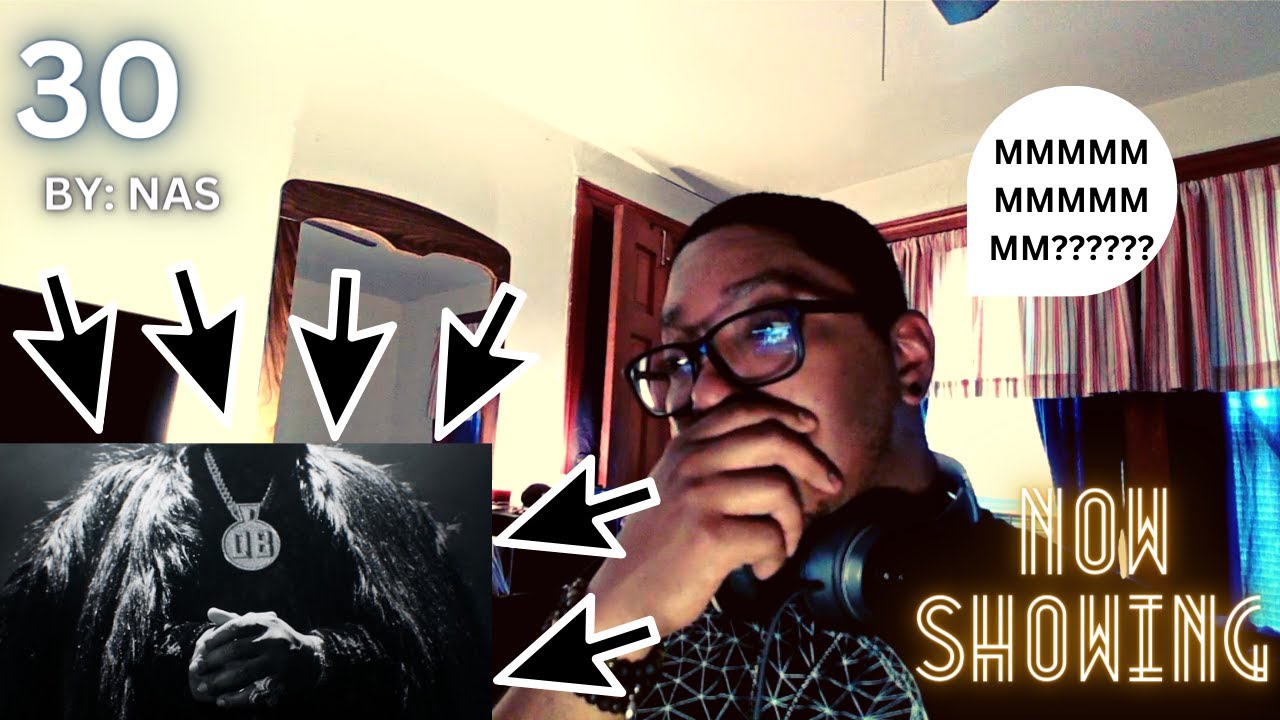 30 - Nas (Reaction video)