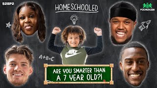 ARE CHUNKZ, FILLY, NELLA ROSE AND JMX SMARTER THAN A 7 YEAR OLD?!! | Home Schooled | S2 | Ep 2