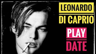 Leonardo Di Caprio ❤️🔥 Play Date Leonardo DiCaprio Edit ❤️