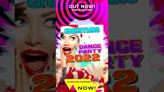 Various Artists - Christmas Dance Party 2022 OUT NOW! JETZT ERHÄLTLICH! ★