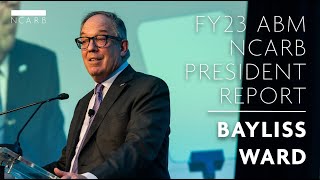 FY23 NCARB President Report: Bayliss Ward, NCARB, AIA