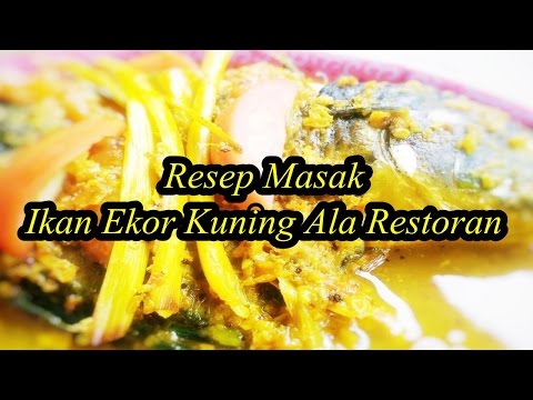 resep-masak-ikan-ekor-kuning-ala-restoran