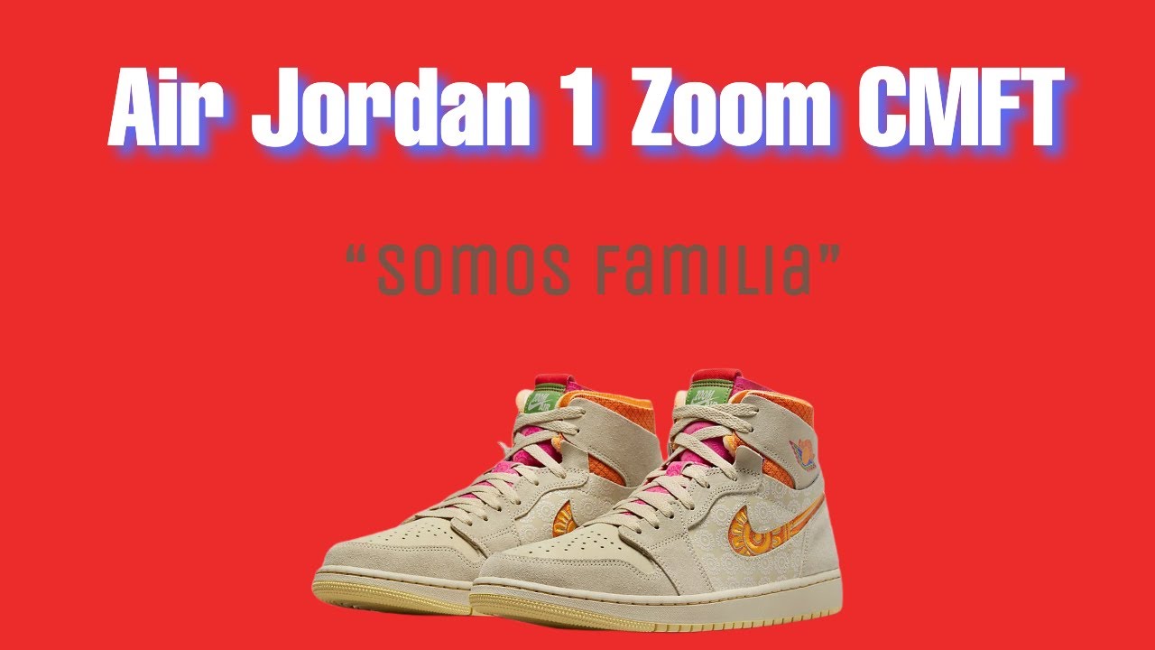 Air Jordan 1 Zoom CMFT “Somos Familia” drops October 26, 2022 