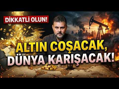 ALTIN COŞACAK! DÜNYA KARIŞACAK! DİKKATLİ OLUN... | MURAT MURATOĞLU