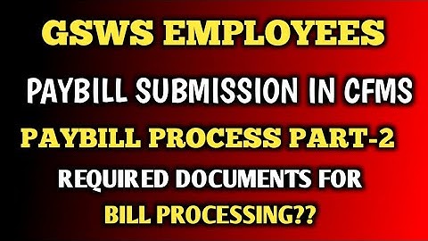 PAYBILL SUBMISSION PROCESS IN CFMS AFTER PREPARATION || MANA SACHIVALAYAM