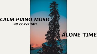 [No Copyright] Calm Piano Music (Peaceful and Relaxing, Cozy Vibe Music for Sleep, Study)