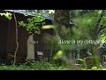Alone in my cottage | simple life.