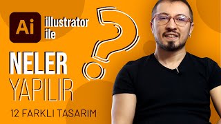 Illustrator ile Neler Yapılabilir? 12 Farklı Tasarım Türü