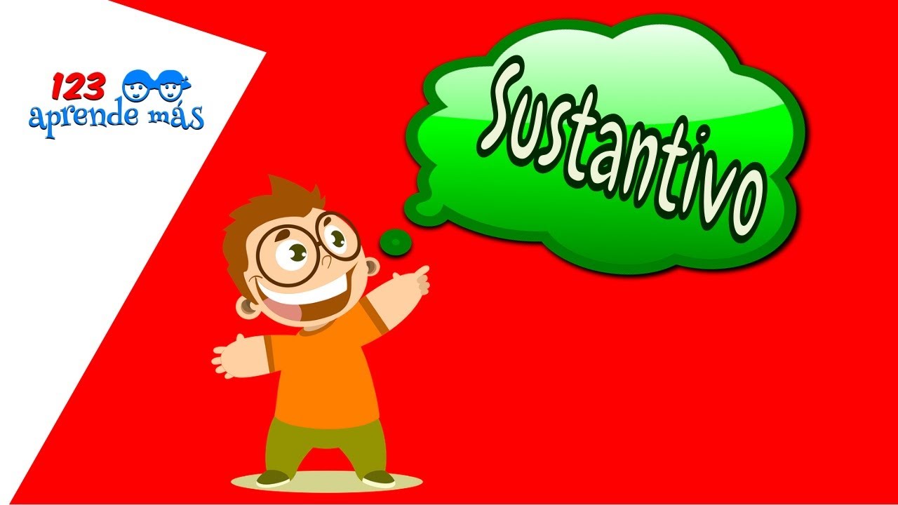 El sustantivo para niños