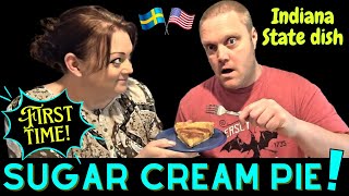 First time! Swedish couple try Sugar Cream Pie, Indiana State Dish!