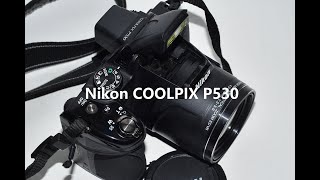 Nikon P530 Обзор
