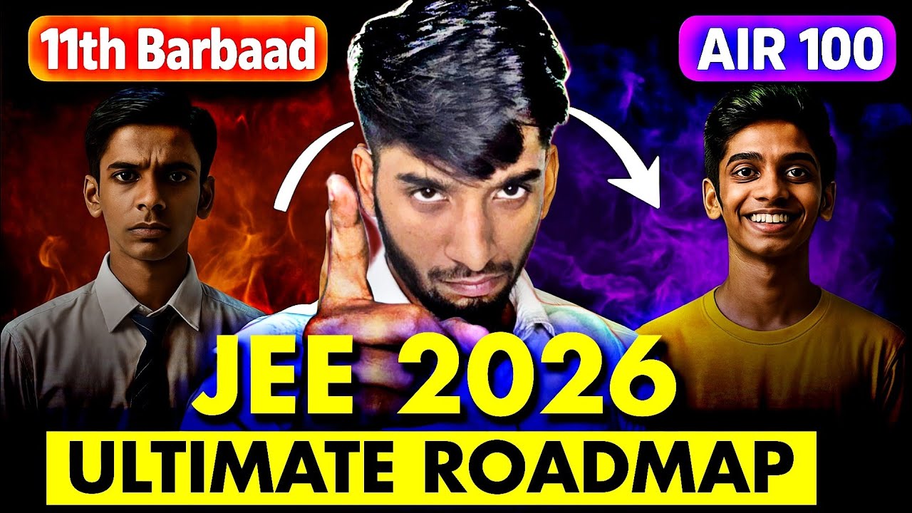 JEE 2026 : 11th Wasted? - Complete roadmap from 0 to IIT Bombay🔥 - YouTube