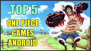 Top 7 One Piece Games for Android 2020 