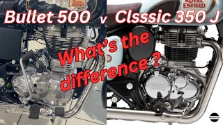 Royal Enfield Bullet 500 v Classic 350J  What's the Difference?